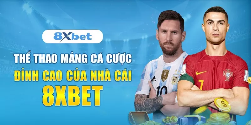 Các tính năng và ưu điểm của cược thể thao 8XBET