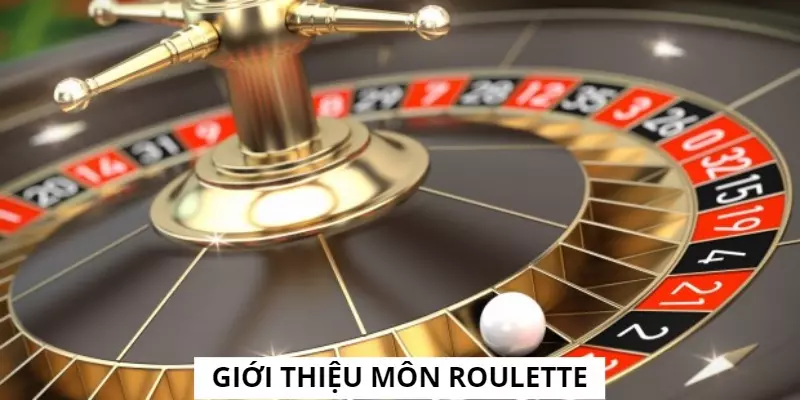 Giới thiệu sơ bộ trò Roulette