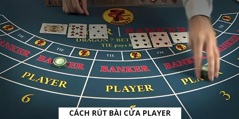 Quy luật kéo bài ở tụ Player khá đơn giản