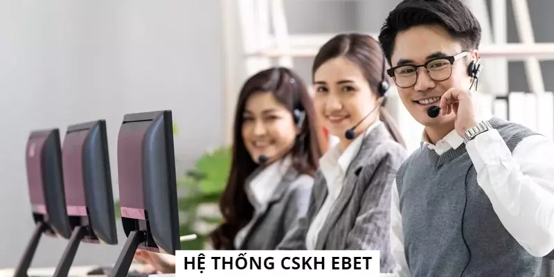 Đội ngũ nhân viên chuyên nghiệp hàng đầu chỉ có mặt ở EBET